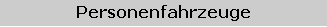 Textfeld: Personenfahrzeuge